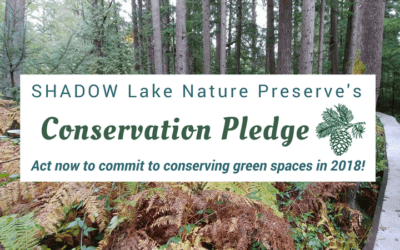 SHADOW Lake Nature Preserve’s Conservation Pledge