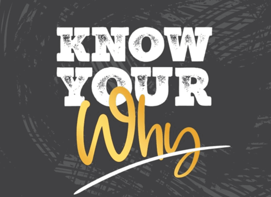 Know Your ‘Why’